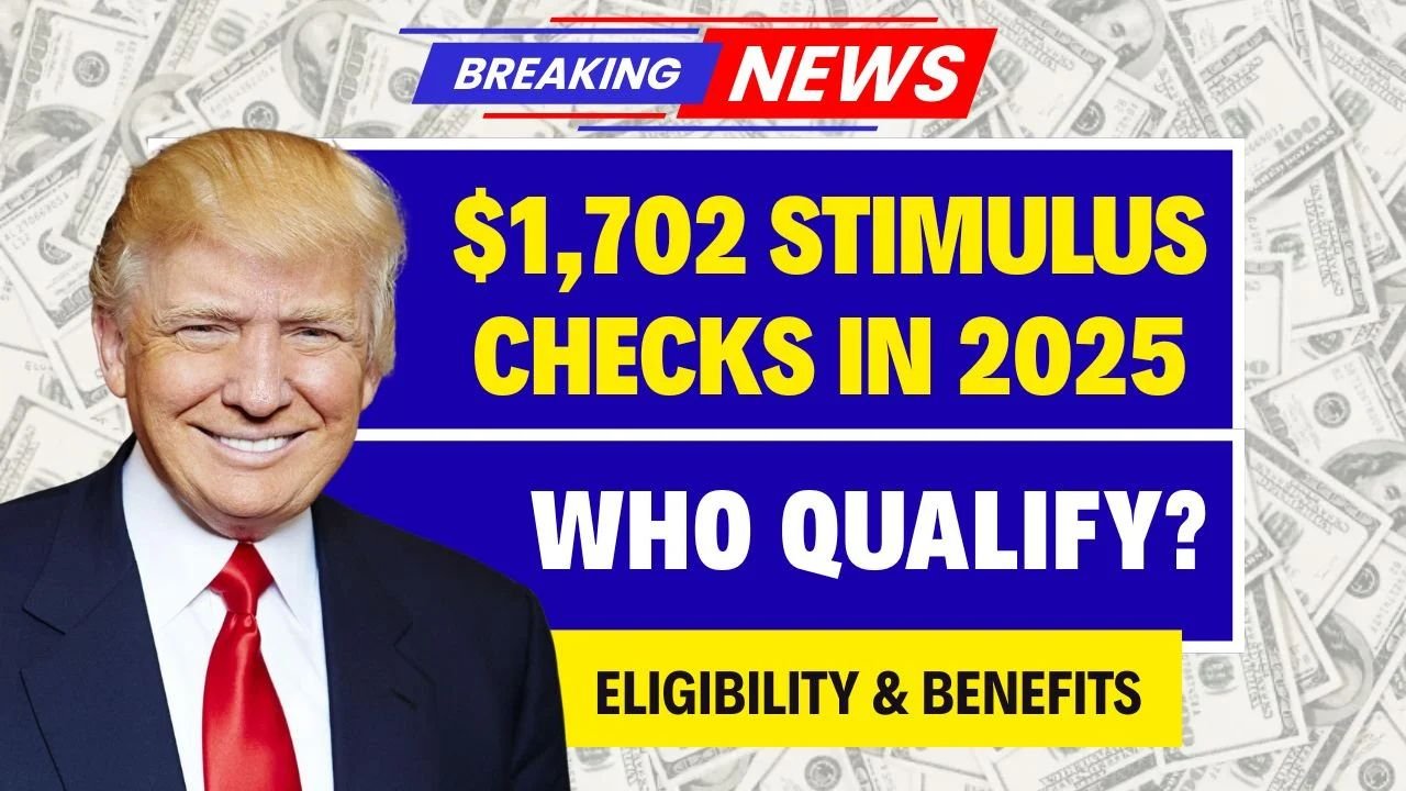 $1,702 Stimulus Checks in 2025
