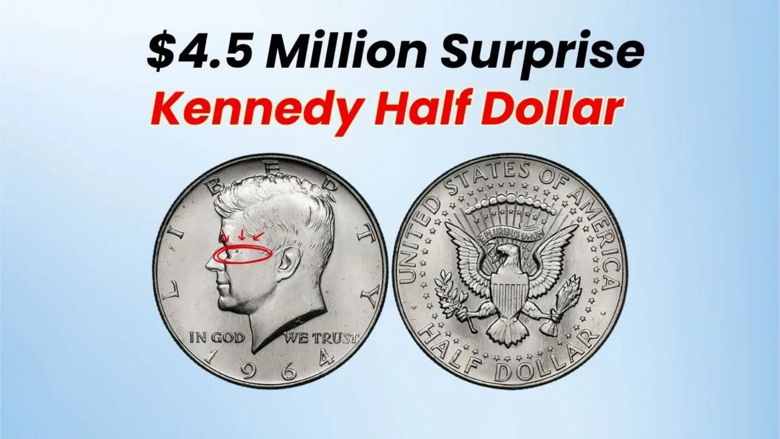 1964 Kennedy Half Dollar Worth $4.5 Million, Still in Circulation