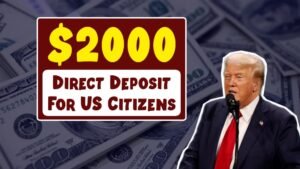 $2000 Direct Deposit For US Citizens CONFIRMED – Shocking Payment Dates & Eligibility Revealed