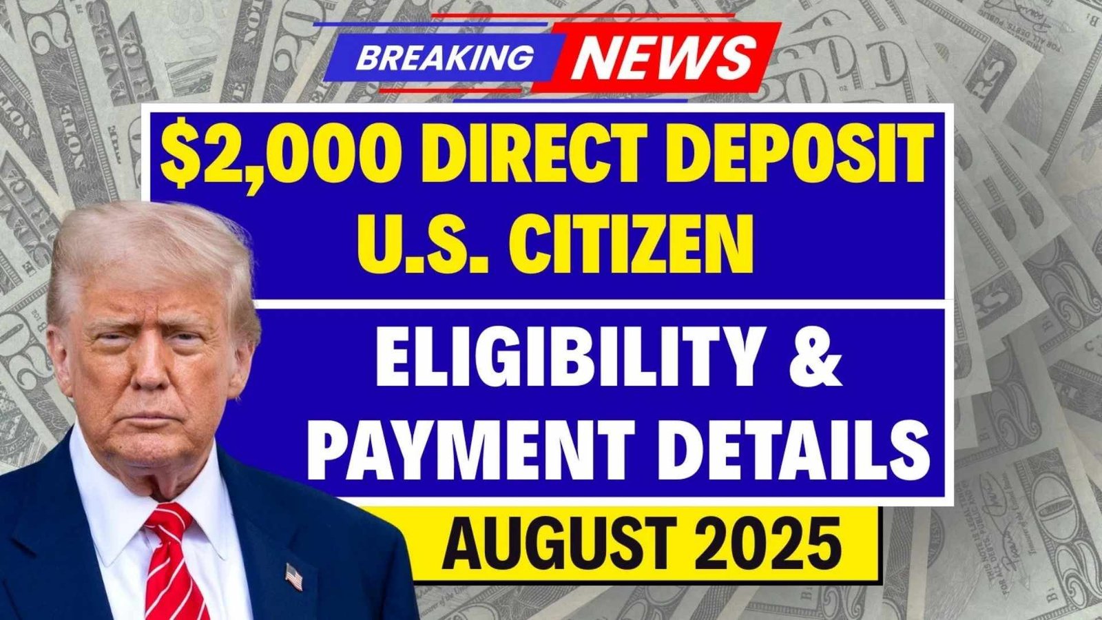 $2,000 Direct Deposit for U.S. Citizens in August 2025 – Eligibility & Payment Details Revealed