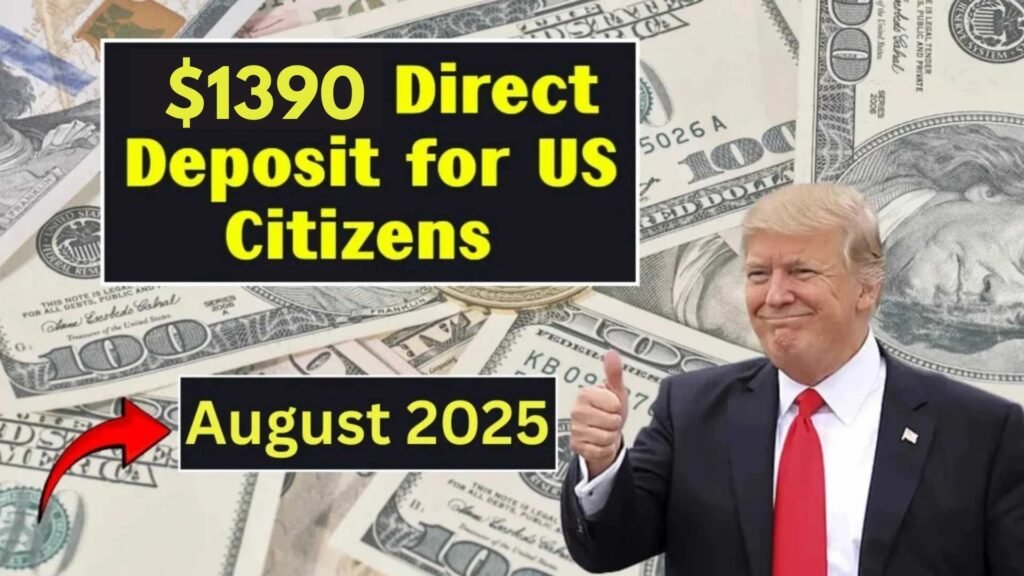 IRS Approves $1390 Direct Deposit Relief for August 2025 — Check Eligibility & Claim Process