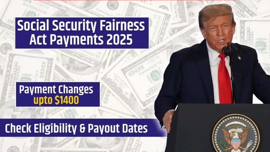 Social Security Fairness Act Payments 2025 – New $1400 Boost, Dates & Eligibility Revealed