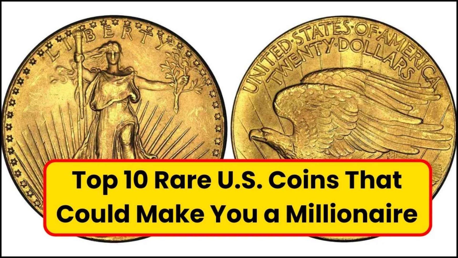 Top 10 Rare U.S. Coins That Could Make You a Millionaire